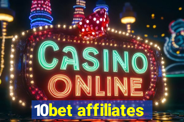 10bet affiliates